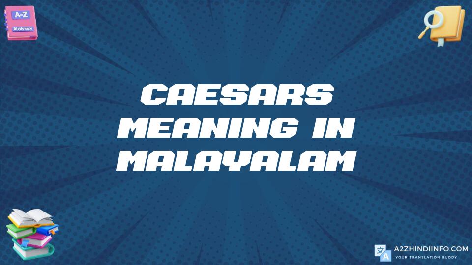 Caesars Meaning In Malayalam