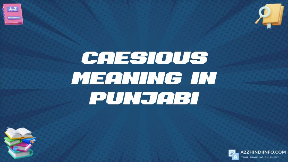 Caesious Meaning In Punjabi