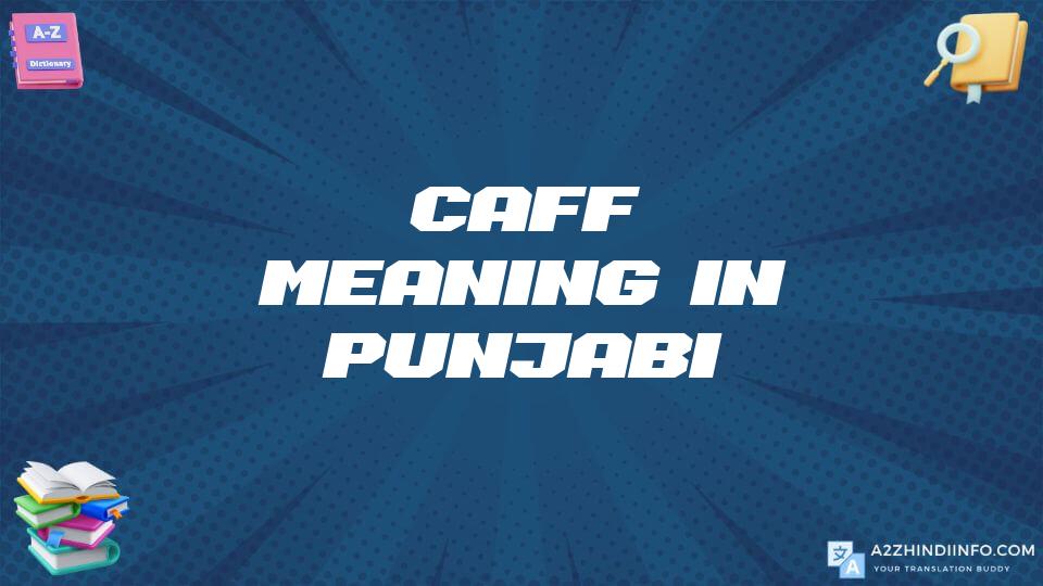 Caff Meaning In Punjabi