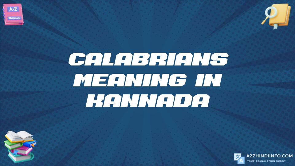 Calabrians Meaning In Kannada