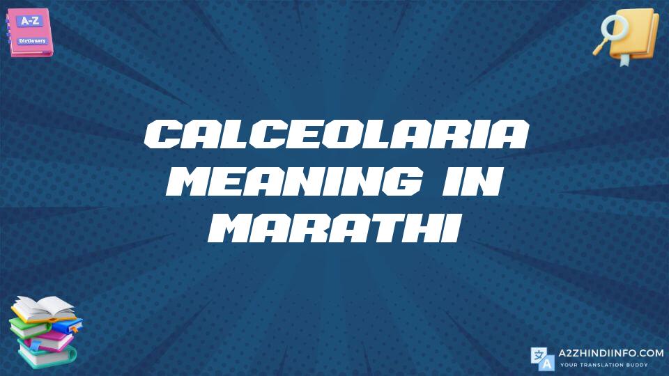 Calceolaria Meaning In Marathi