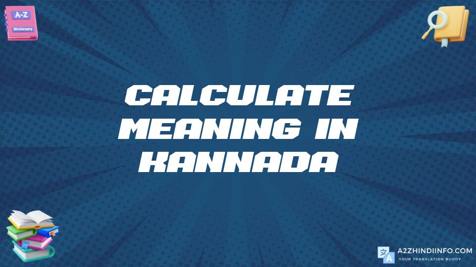 Calculate Meaning In Kannada