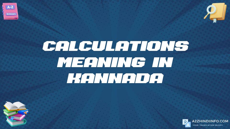 Calculations Meaning In Kannada