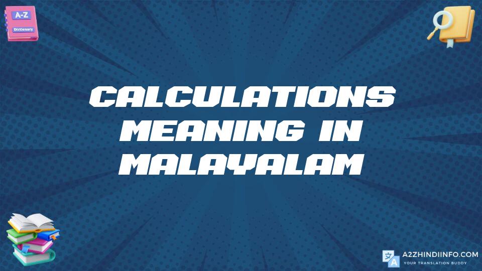 Calculations Meaning In Malayalam