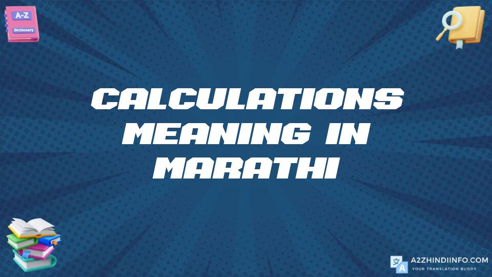 Calculations Meaning In Marathi