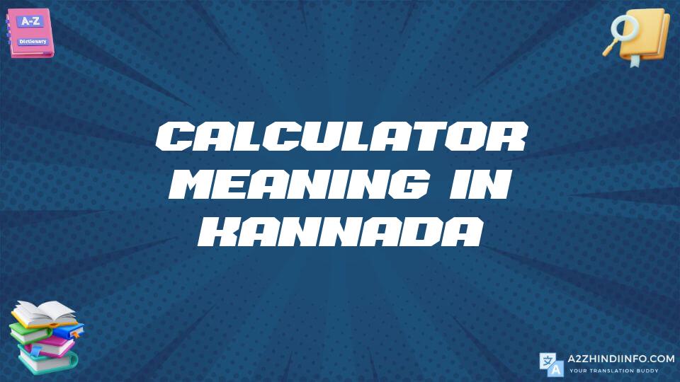 Calculator Meaning In Kannada