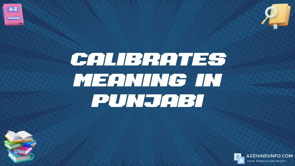 Calibrates Meaning In Punjabi