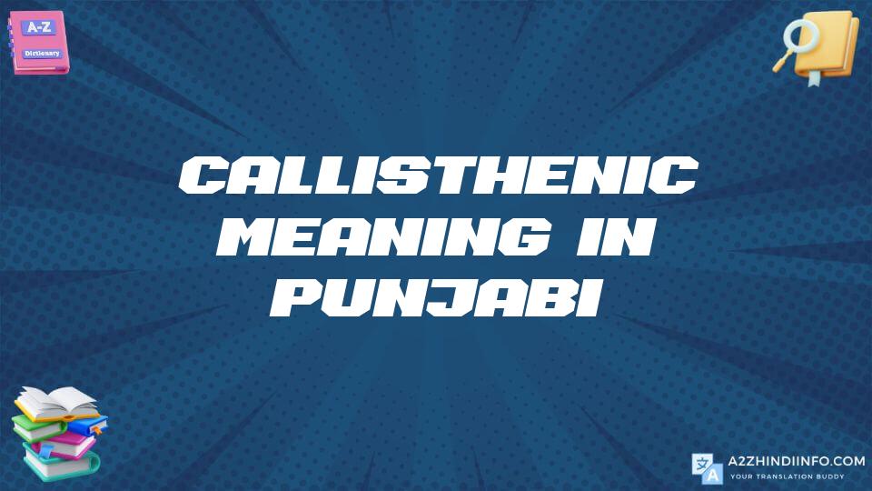 Callisthenic Meaning In Punjabi