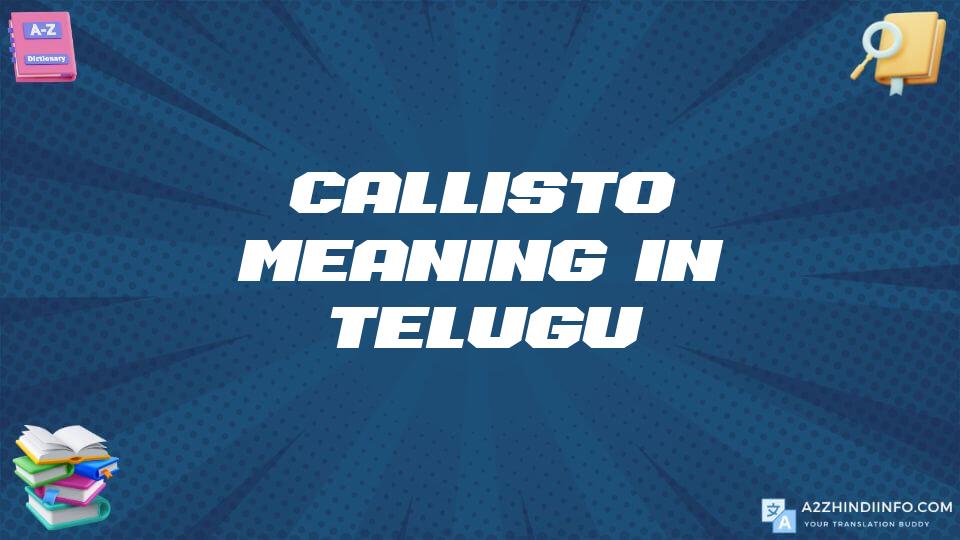 Callisto Meaning In Telugu