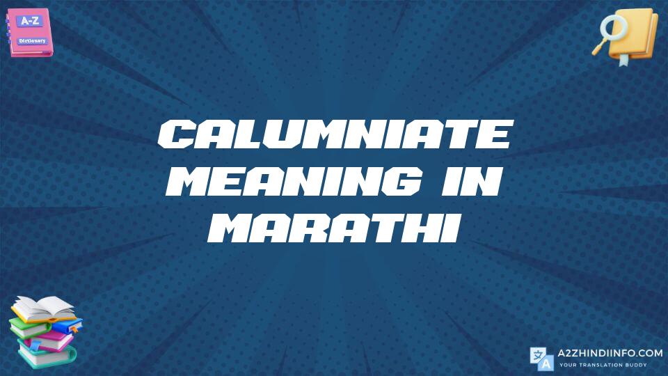 Calumniate Meaning In Marathi