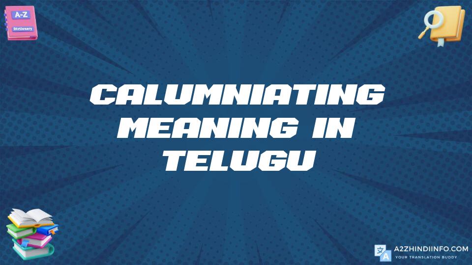 Calumniating Meaning In Telugu