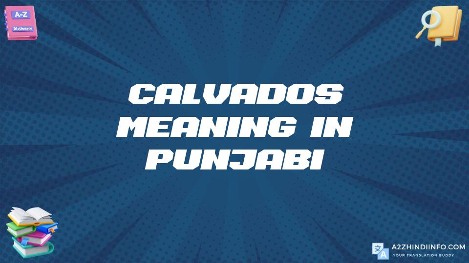 Calvados Meaning In Punjabi