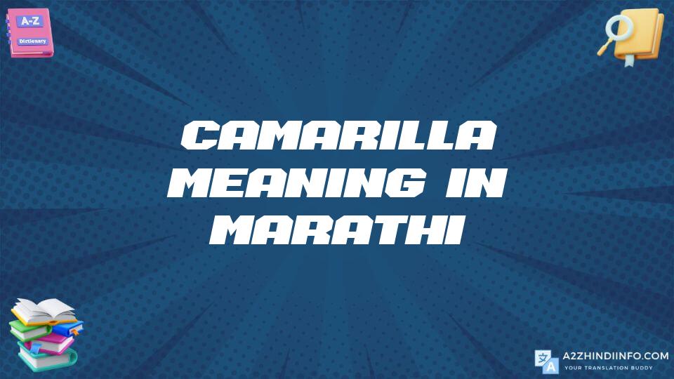 Camarilla Meaning In Marathi