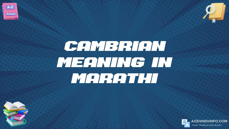 Cambrian Meaning In Marathi