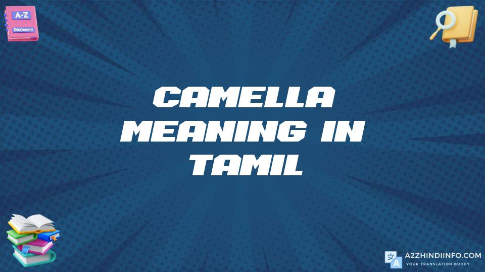 Camella Meaning In Tamil