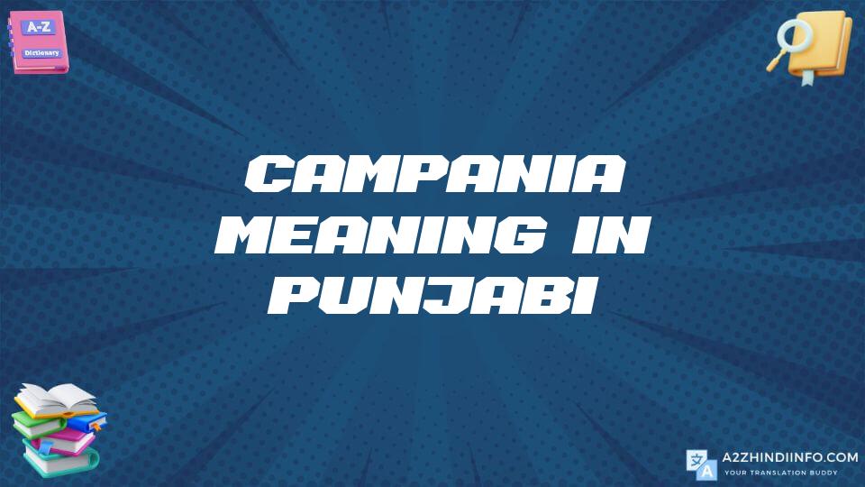 Campania Meaning In Punjabi