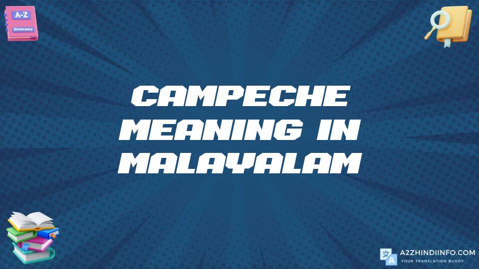 Campeche Meaning In Malayalam