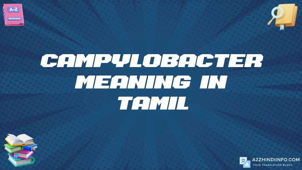 Campylobacter Meaning In Tamil