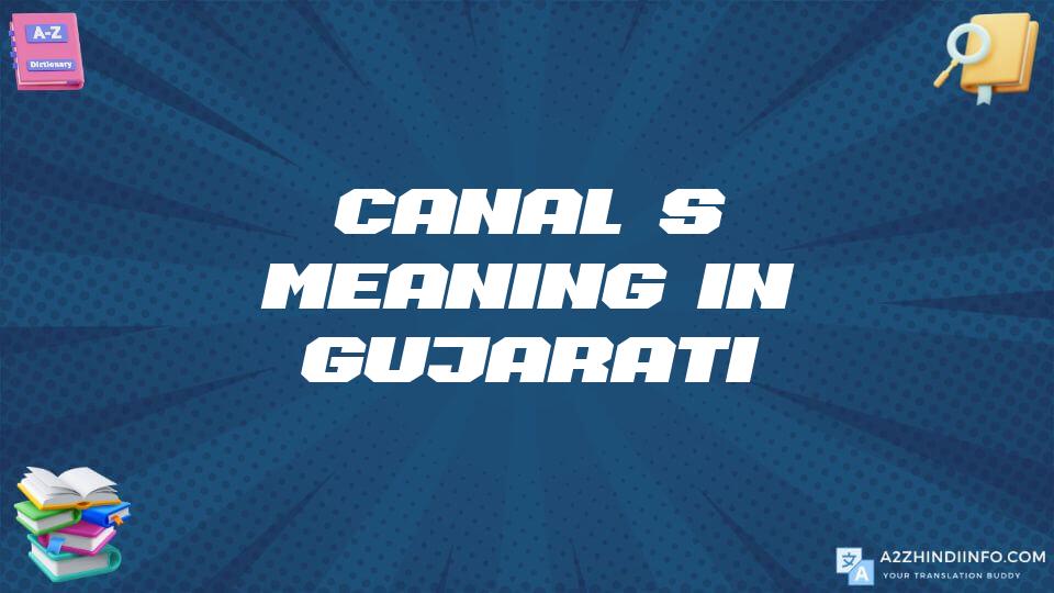 Canal’s Meaning In Gujarati