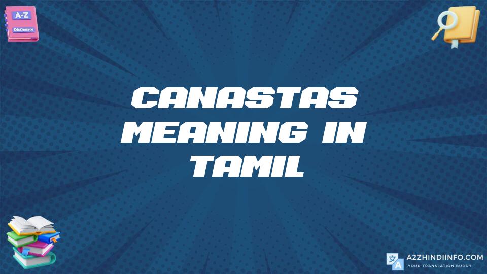 Canastas Meaning In Tamil