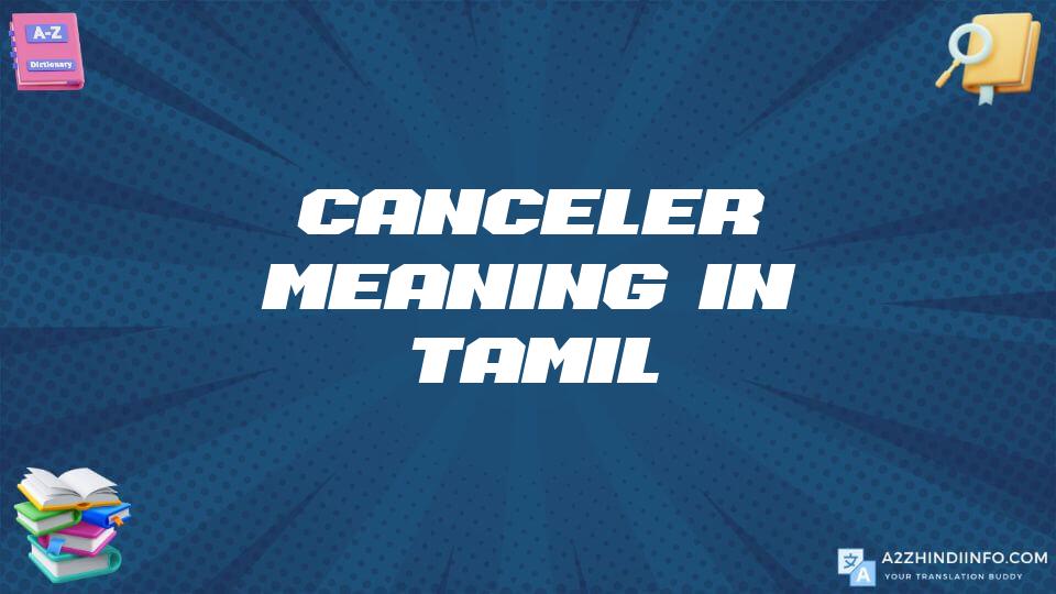 Canceler Meaning In Tamil