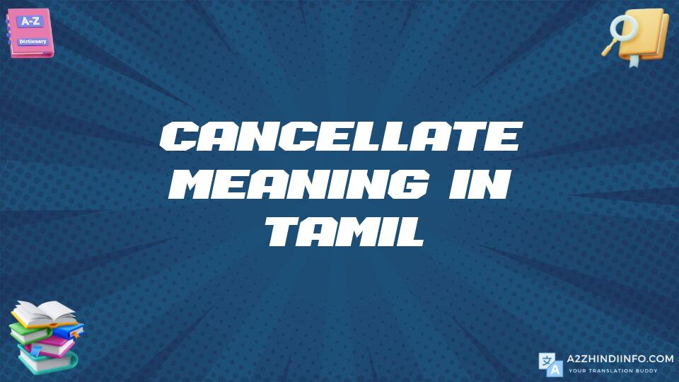 Cancellate Meaning In Tamil