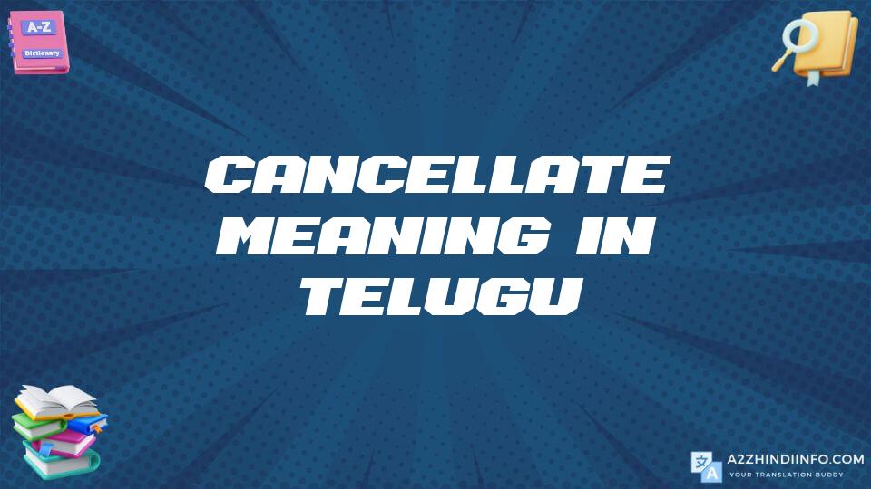 Cancellate Meaning In Telugu