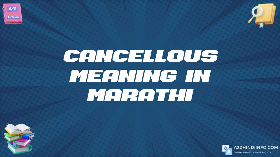 Cancellous Meaning In Marathi