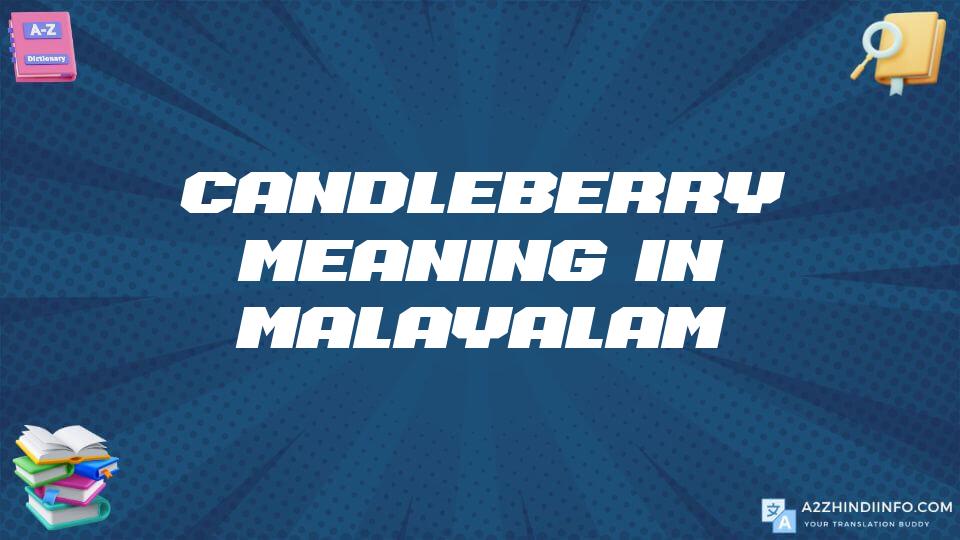 Candleberry Meaning In Malayalam