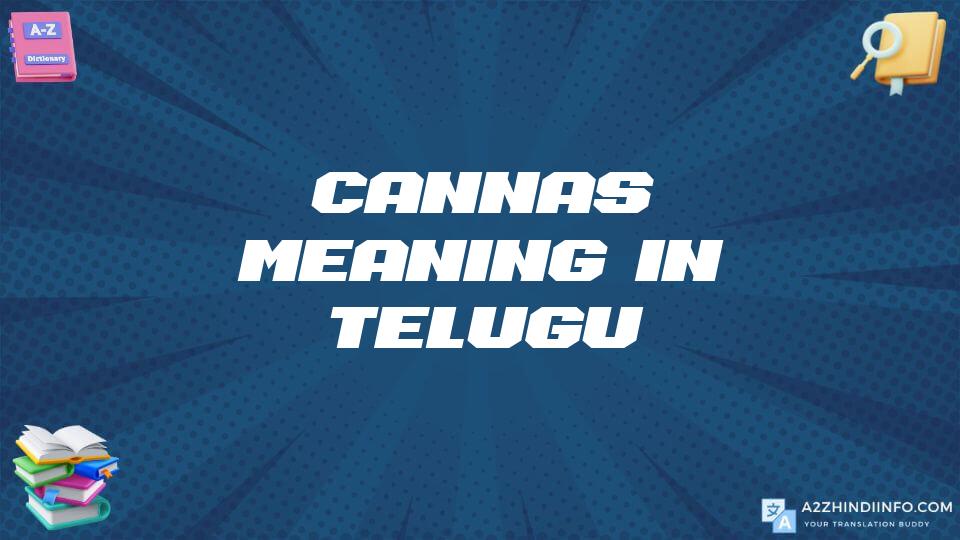 Cannas Meaning In Telugu