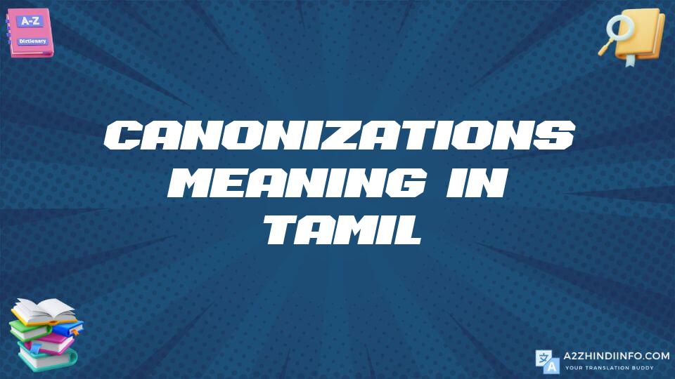 Canonizations Meaning In Tamil