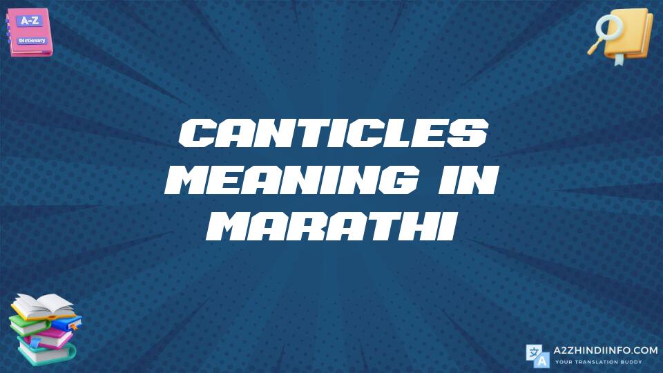 Canticles Meaning In Marathi