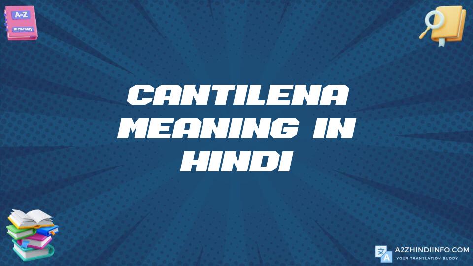 Cantilena Meaning In Hindi