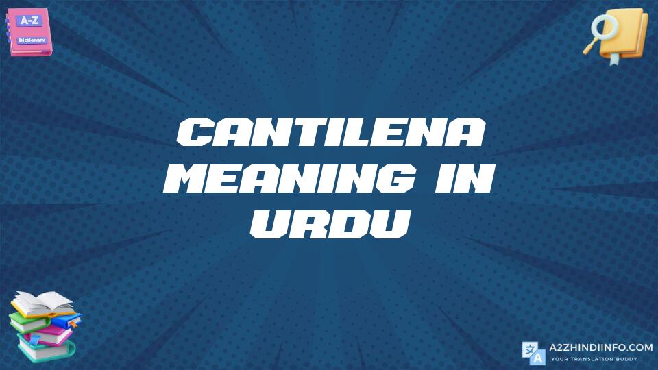 Cantilena Meaning In Urdu