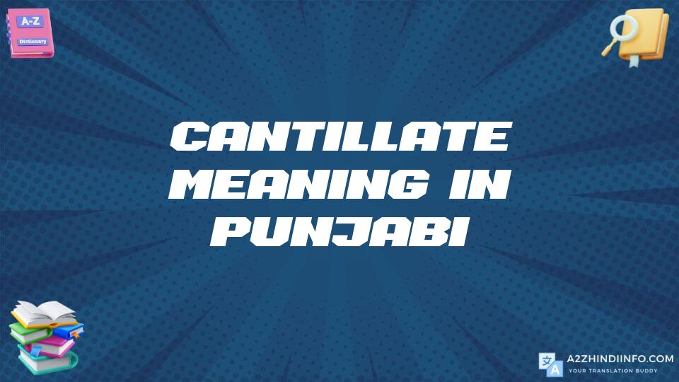 Cantillate Meaning In Punjabi