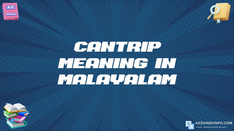 Cantrip Meaning In Malayalam