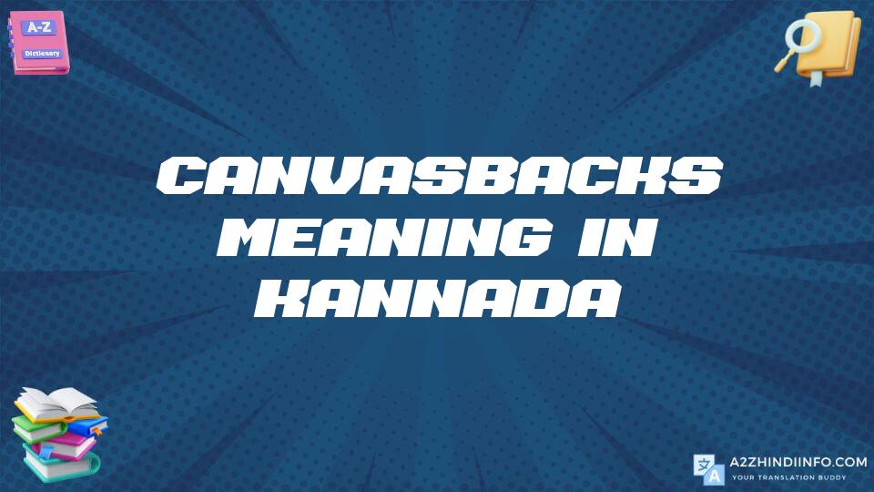 Canvasbacks Meaning In Kannada