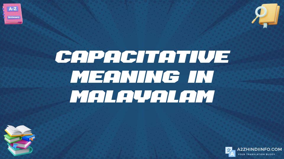 Capacitative Meaning In Malayalam