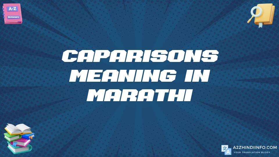 Caparisons Meaning In Marathi