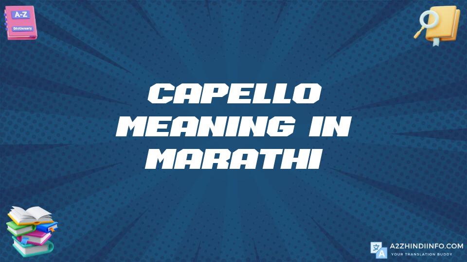 Capello Meaning In Marathi