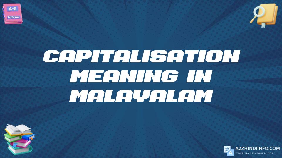 Capitalisation Meaning In Malayalam