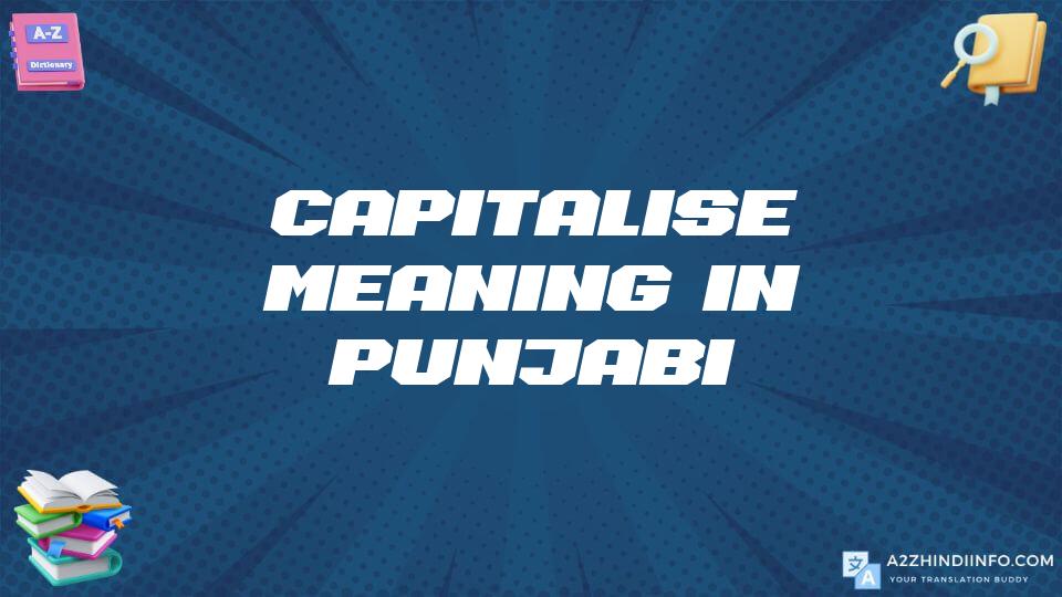 Capitalise Meaning In Punjabi