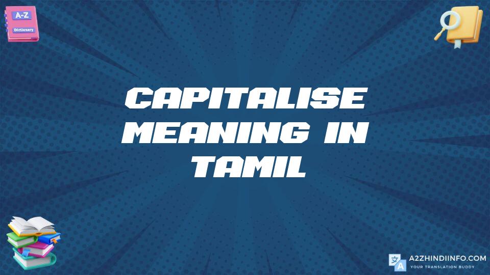 Capitalise Meaning In Tamil