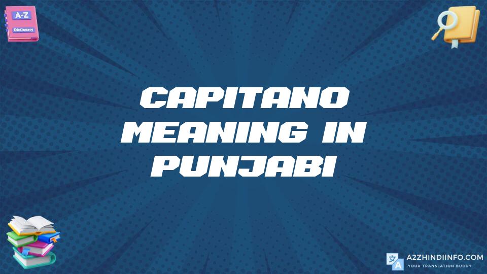 Capitano Meaning In Punjabi