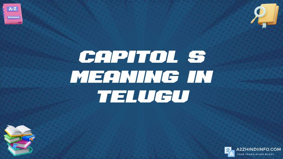 Capitol’s Meaning In Telugu