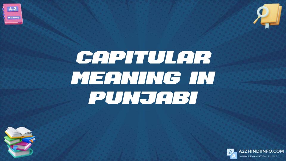 Capitular Meaning In Punjabi