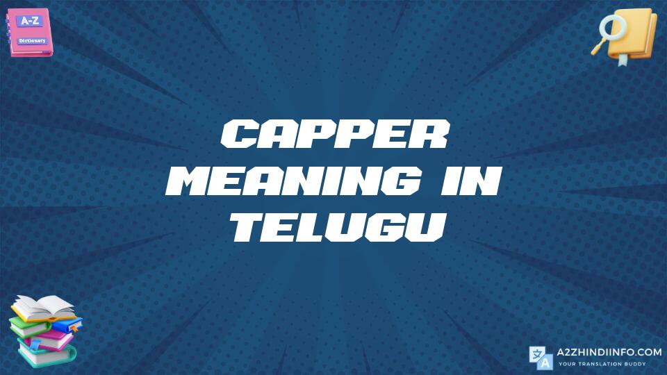 Capper Meaning In Telugu