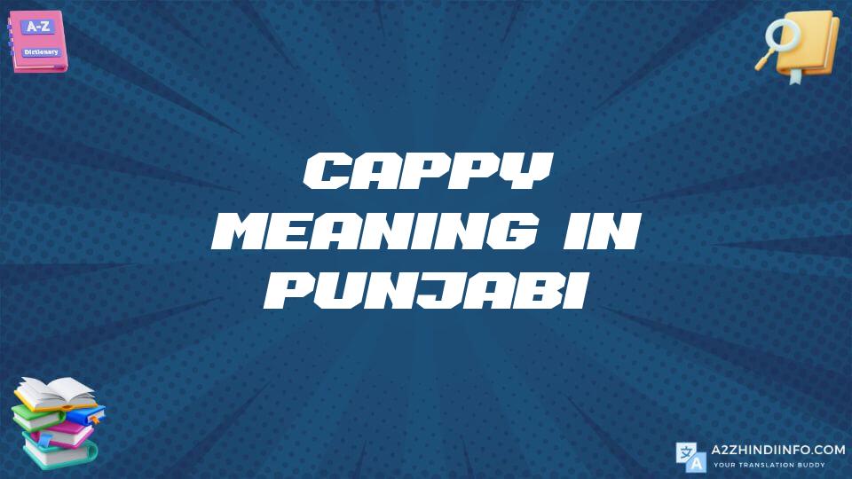 Cappy Meaning In Punjabi