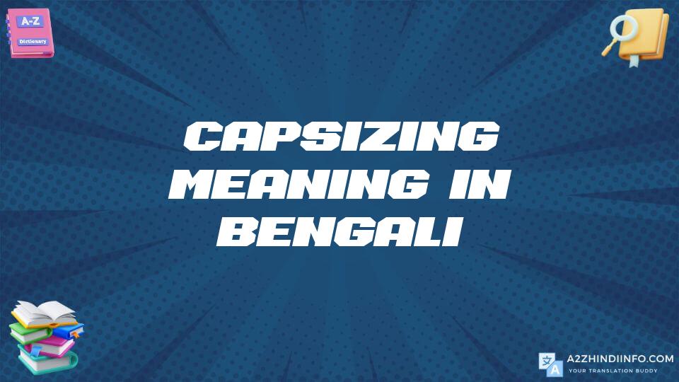 Capsizing Meaning In Bengali