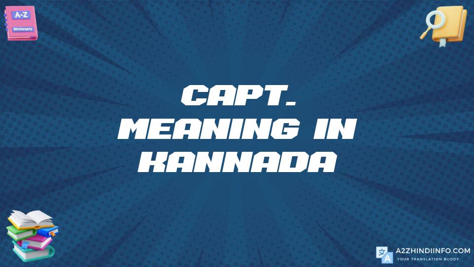 Capt. Meaning In Kannada